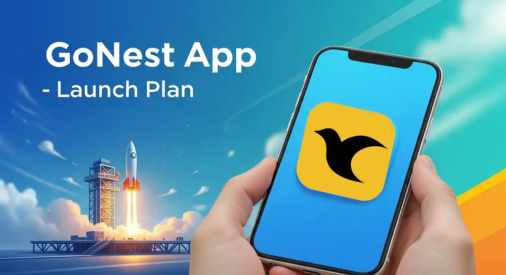 GoNest App - Launch Plan